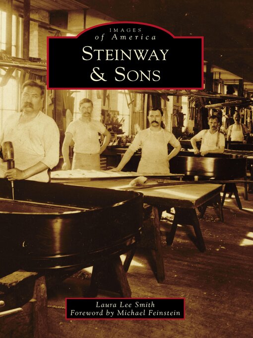 Title details for Steinway & Sons by Laura Lee Smith - Available